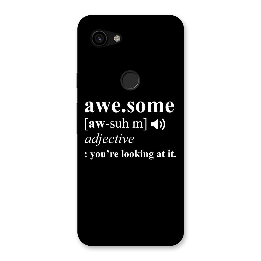 Awesome Looking at it Back Case for Google Pixel 3a