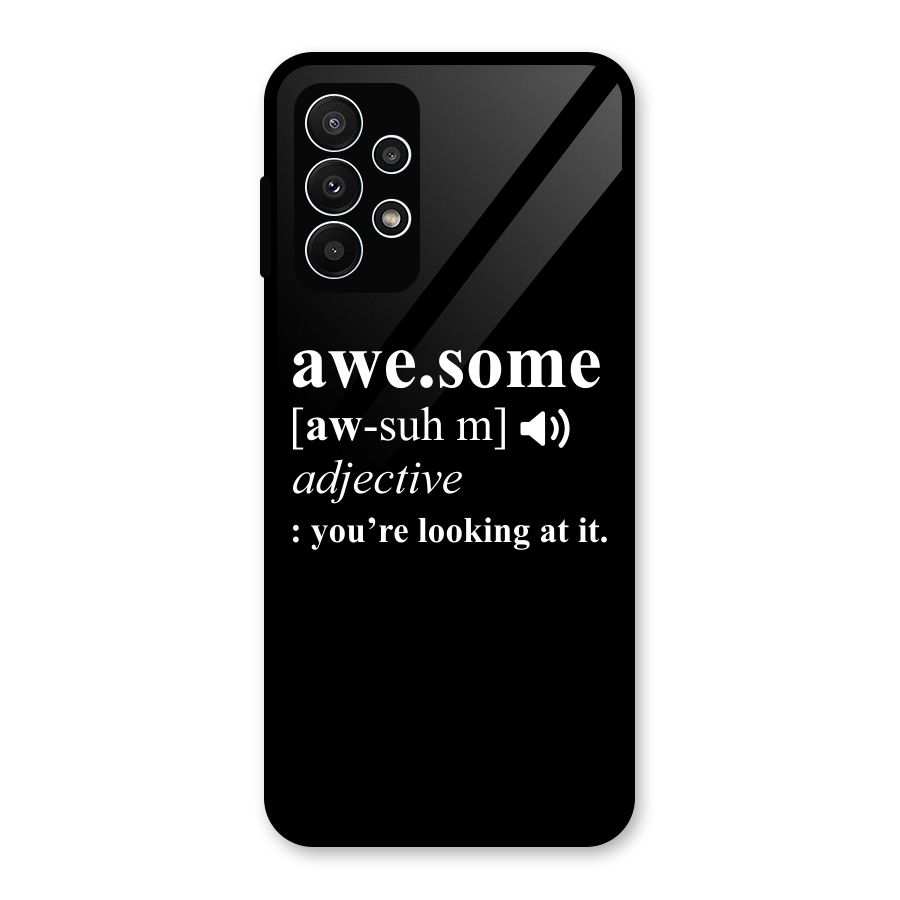 Awesome Looking at it Glass Back Case for Galaxy A23