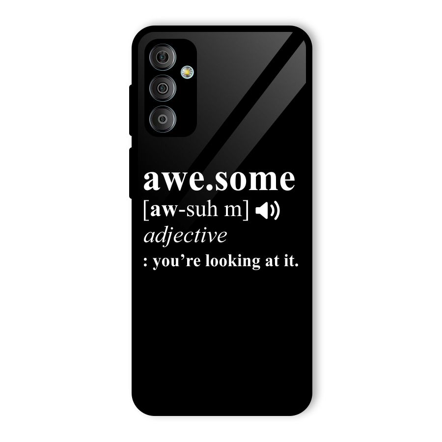 Awesome Looking at it Glass Back Case for Galaxy F23