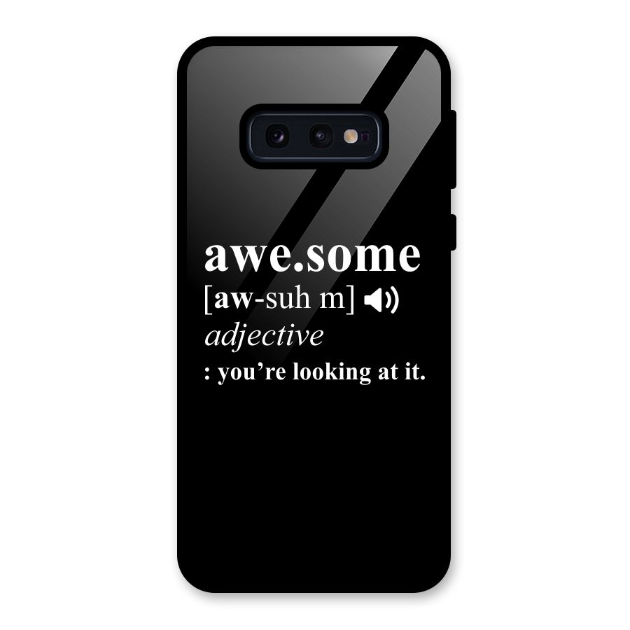 Awesome Looking at it Glass Back Case for Galaxy S10e