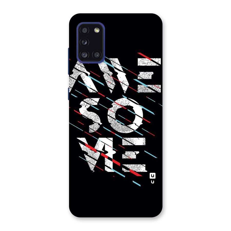 Awesome Me Back Case for Galaxy A31