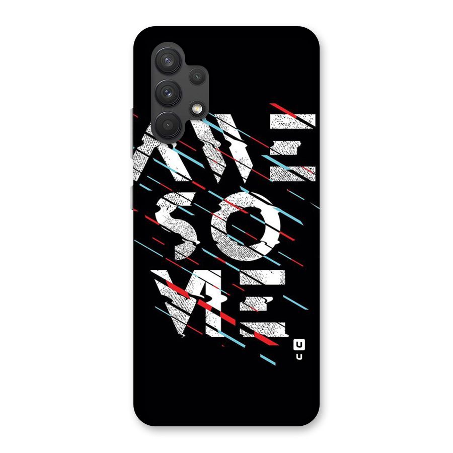 Awesome Me Back Case for Galaxy A32
