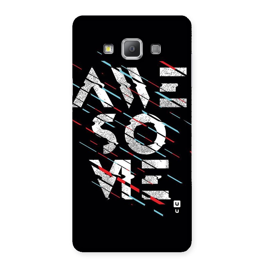 Awesome Me Back Case for Galaxy A7
