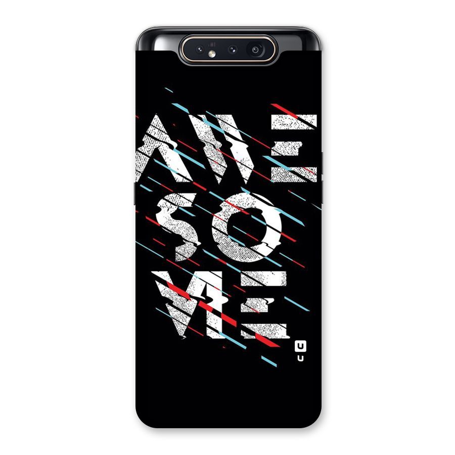 Awesome Me Back Case for Galaxy A80