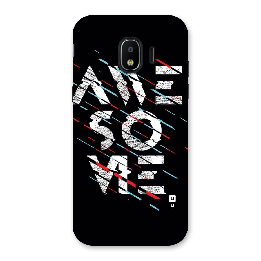 Awesome Me Back Case for Galaxy J2 Pro 2018