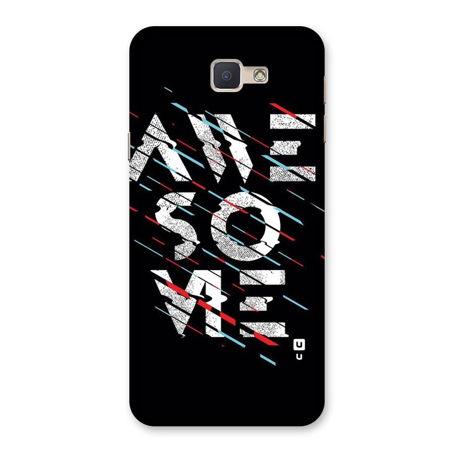 Awesome Me Back Case for Galaxy J5 Prime
