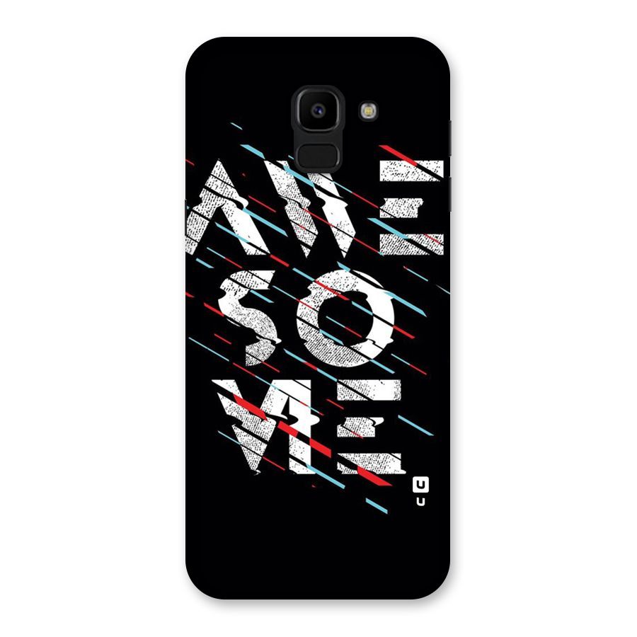 Awesome Me Back Case for Galaxy J6