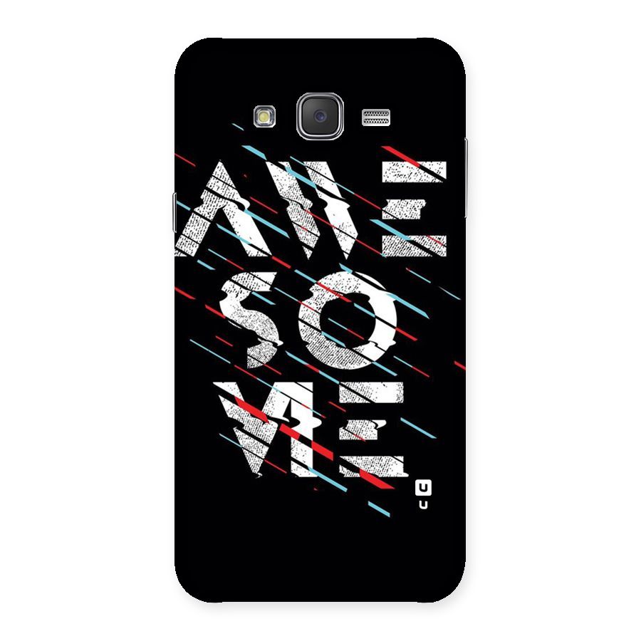 Awesome Me Back Case for Galaxy J7