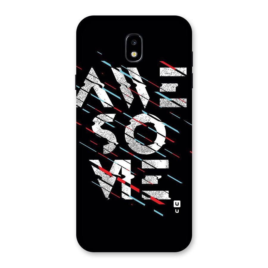 Awesome Me Back Case for Galaxy J7 Pro