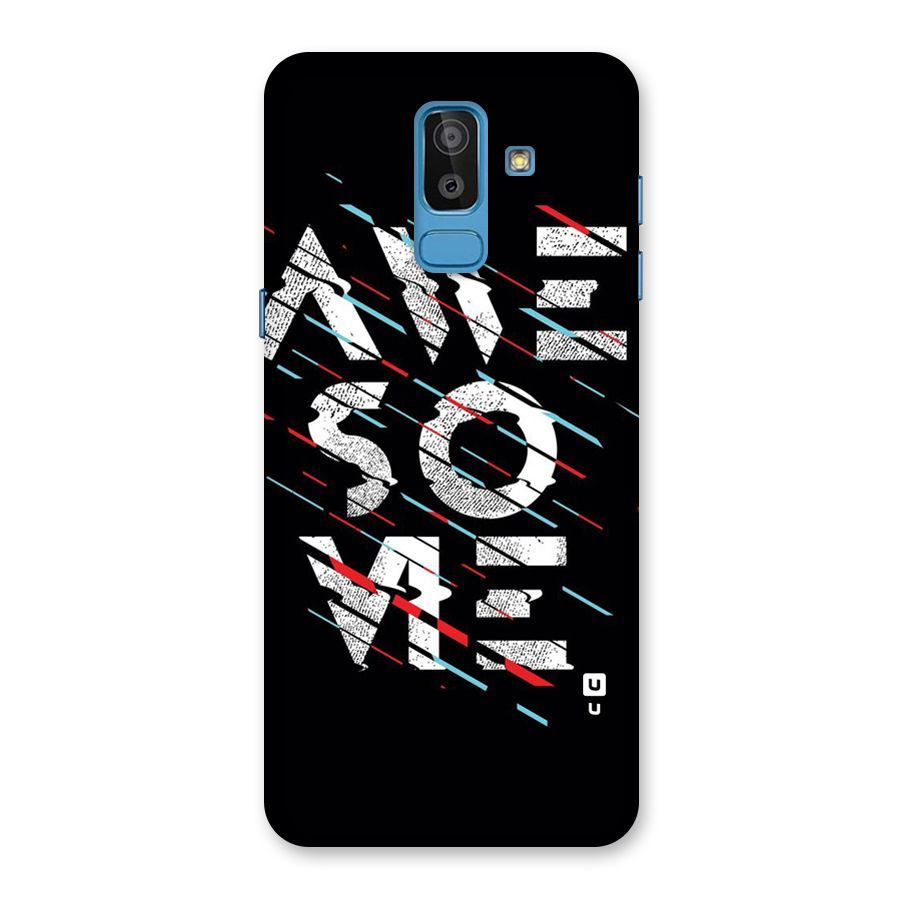 Awesome Me Back Case for Galaxy J8