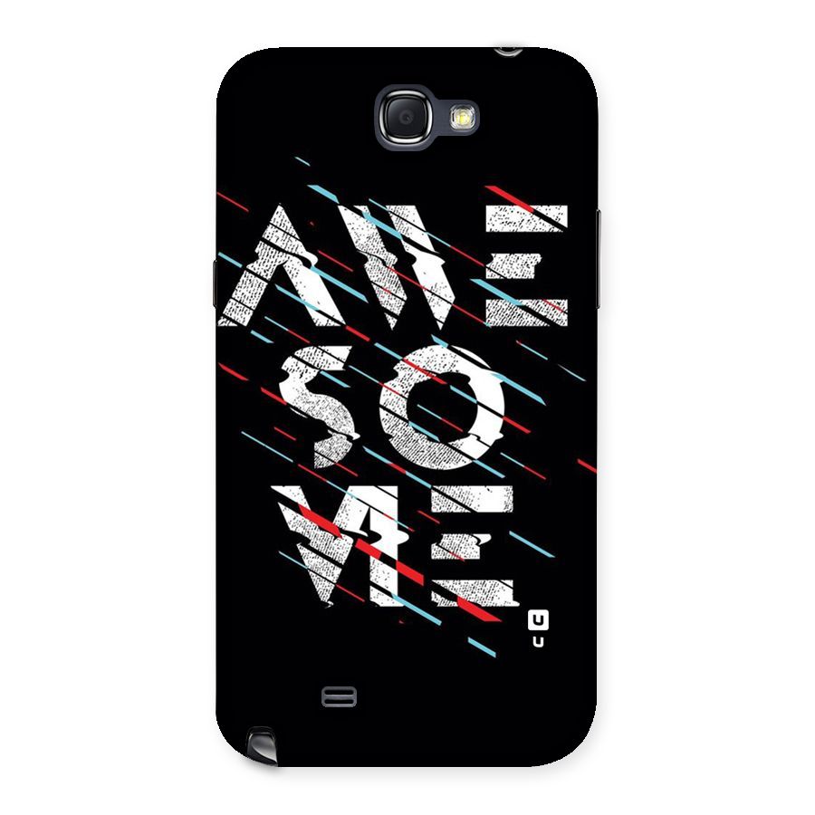 Awesome Me Back Case for Galaxy Note 2