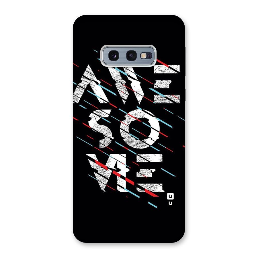 Awesome Me Back Case for Galaxy S10e