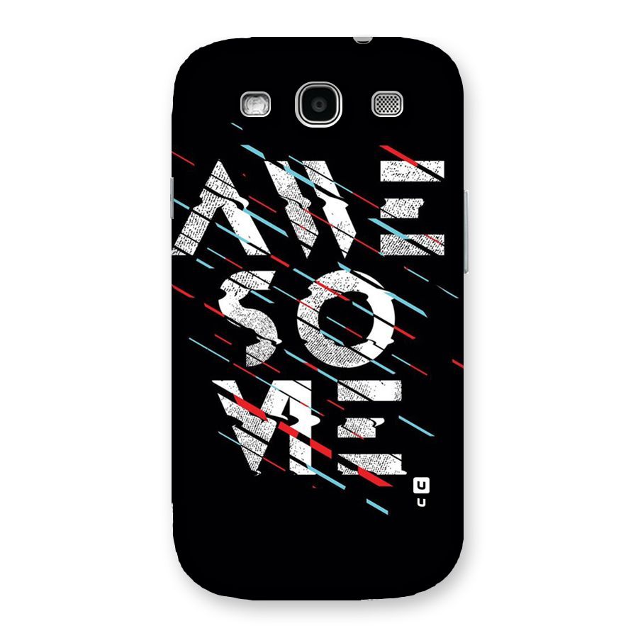 Awesome Me Back Case for Galaxy S3