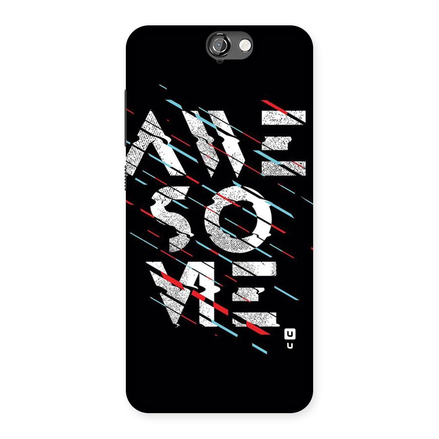 Awesome Me Back Case for HTC One A9