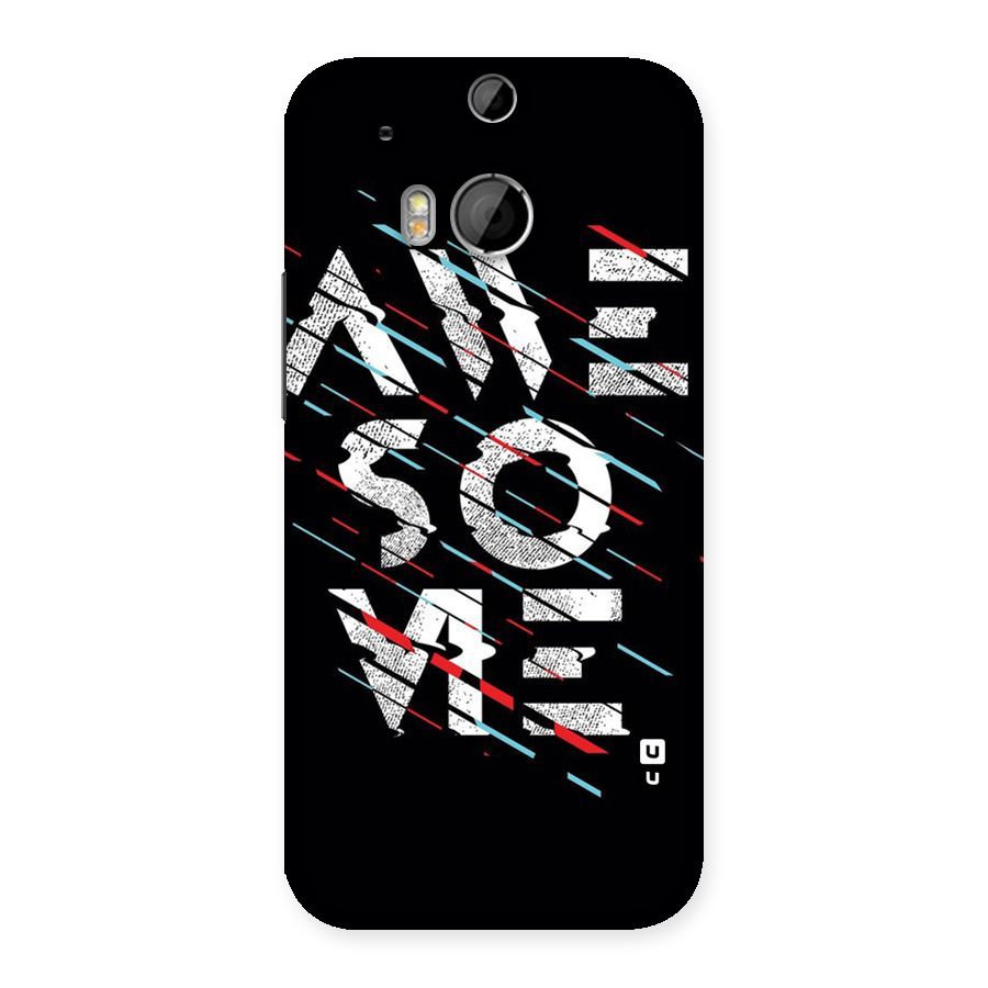 Awesome Me Back Case for HTC One M8