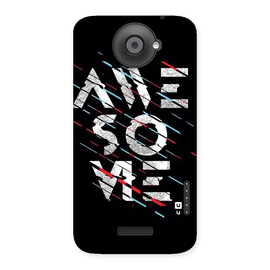 Awesome Me Back Case for HTC One X