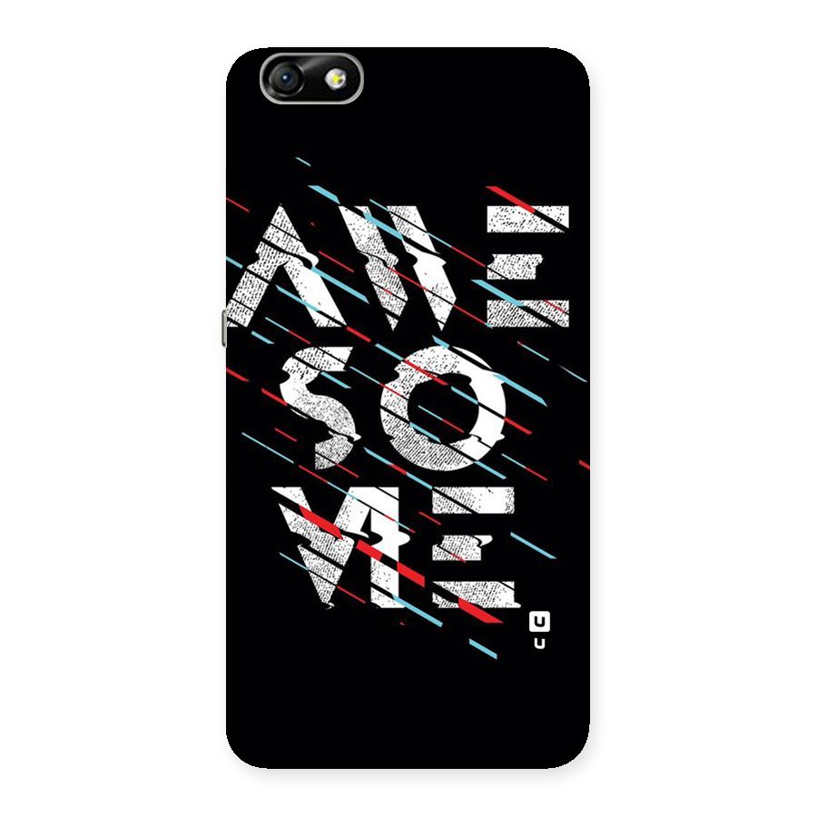 Awesome Me Back Case for Honor 4X