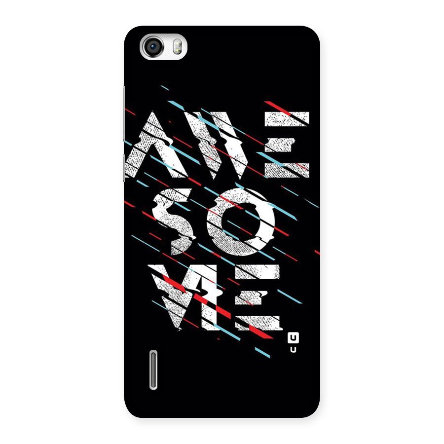 Awesome Me Back Case for Honor 6
