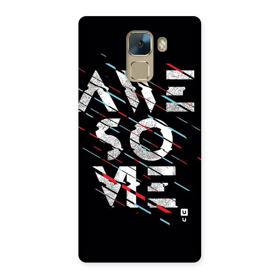 Awesome Me Back Case for Huawei Honor 7