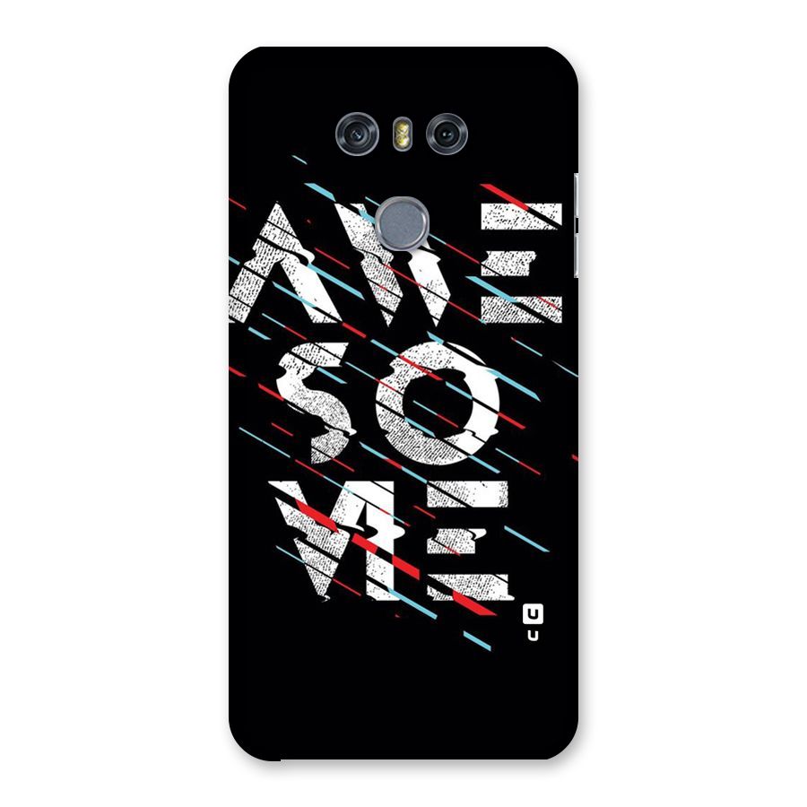 Awesome Me Back Case for LG G6