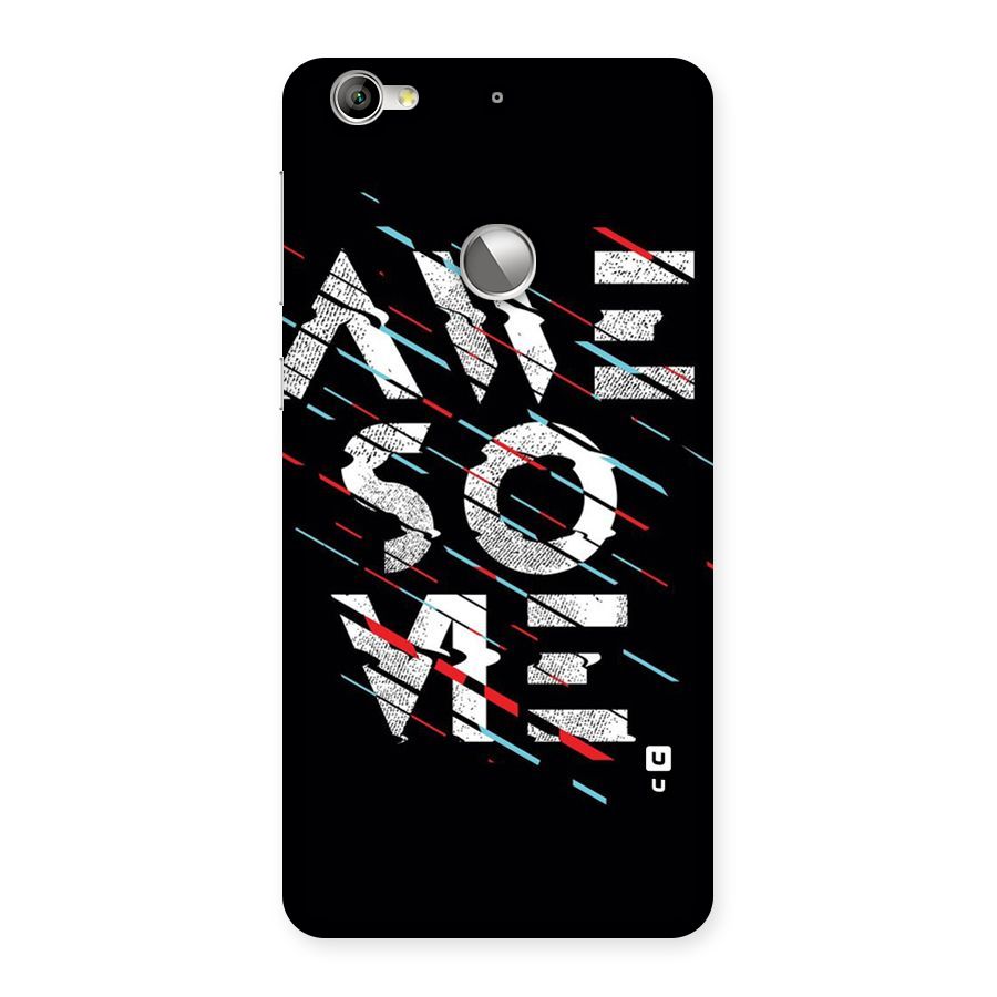 Awesome Me Back Case for LeTV Le 1s