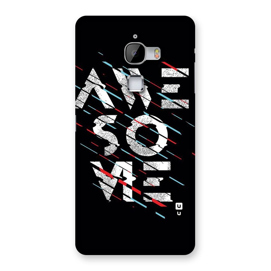 Awesome Me Back Case for LeTv Le Max