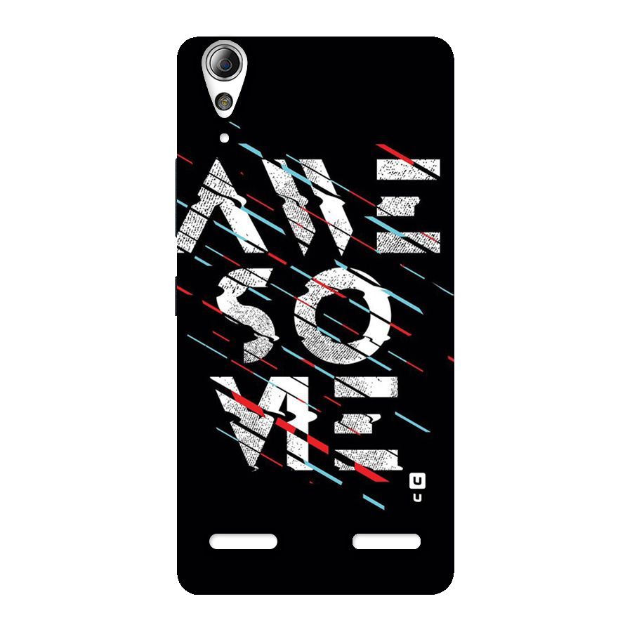Awesome Me Back Case for Lenovo A6000 Plus
