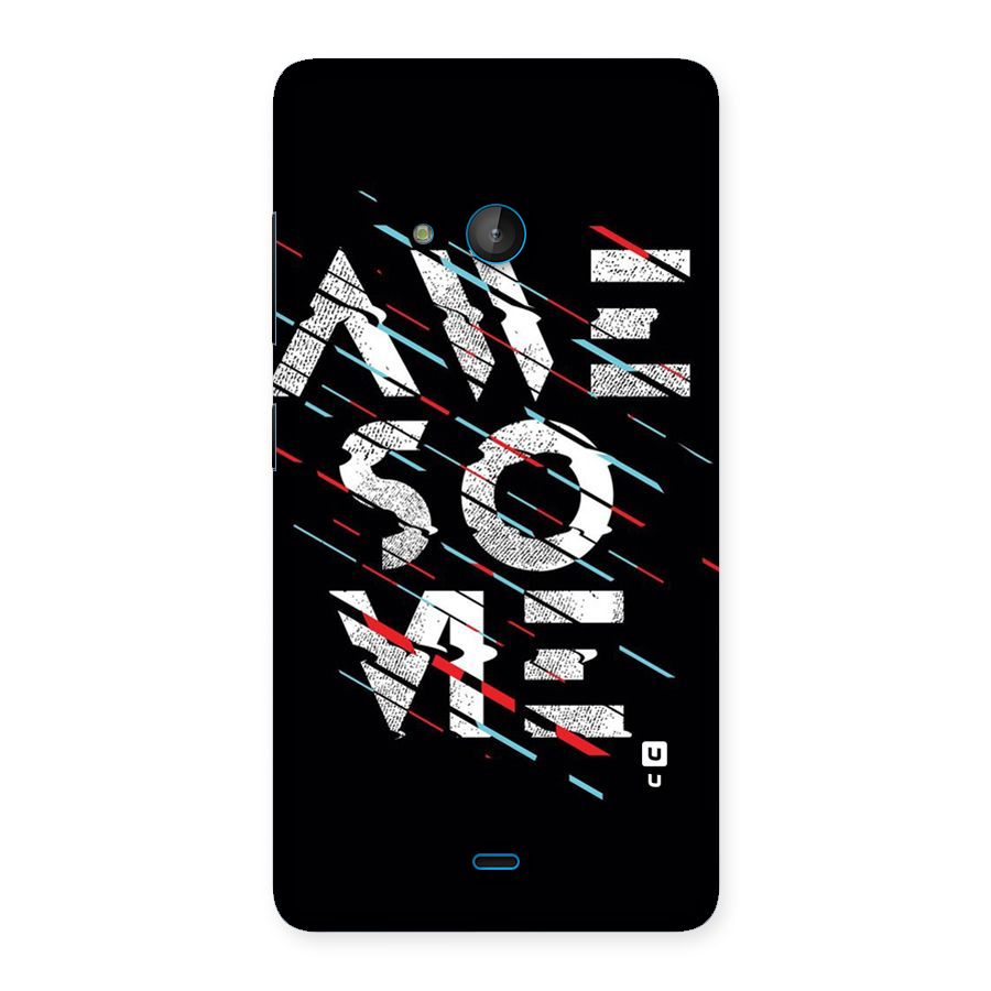 Awesome Me Back Case for Lumia 540