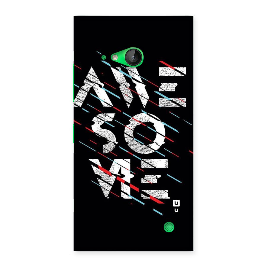 Awesome Me Back Case for Lumia 730