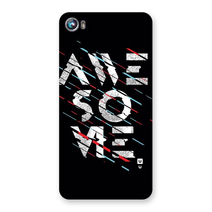 Awesome Me Back Case for Micromax Canvas Fire 4 A107