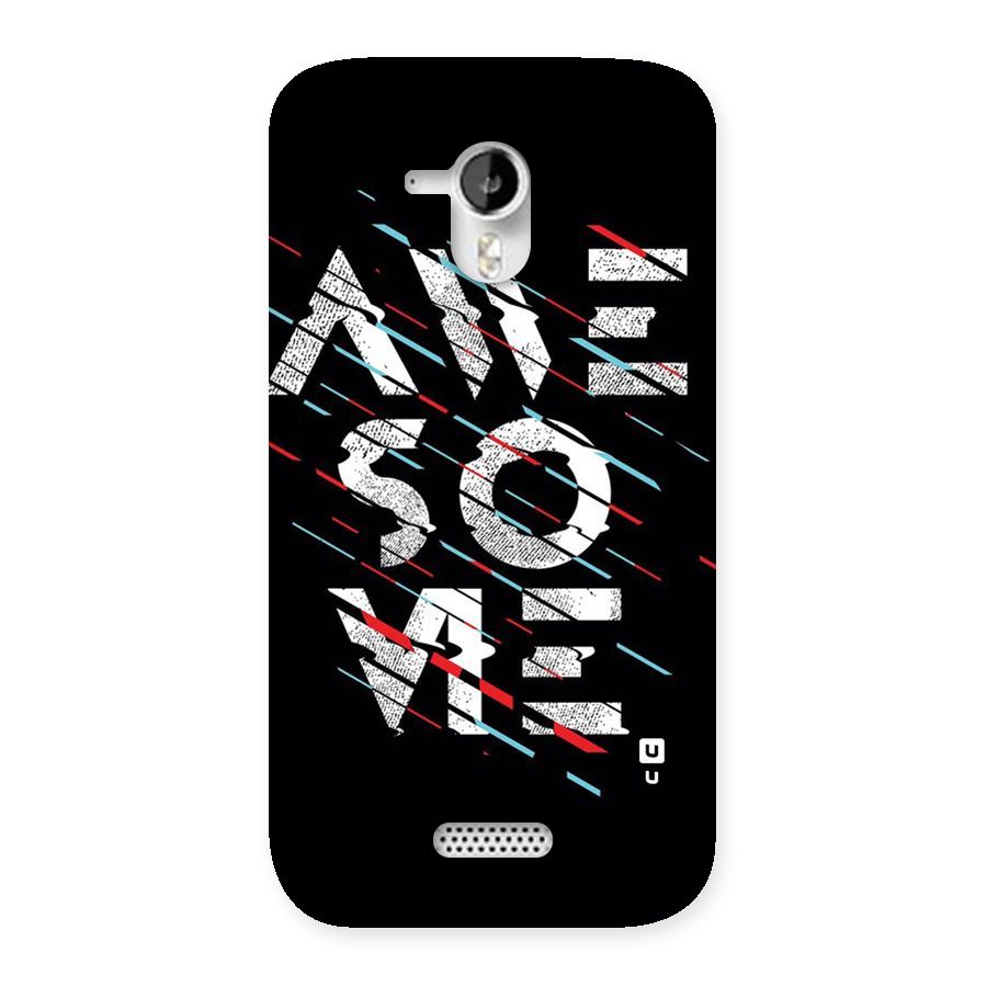 Awesome Me Back Case for Micromax Canvas HD A116