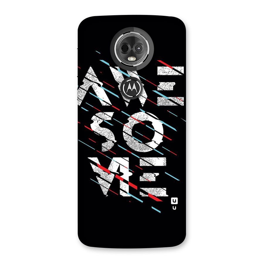 Awesome Me Back Case for Moto E5 Plus