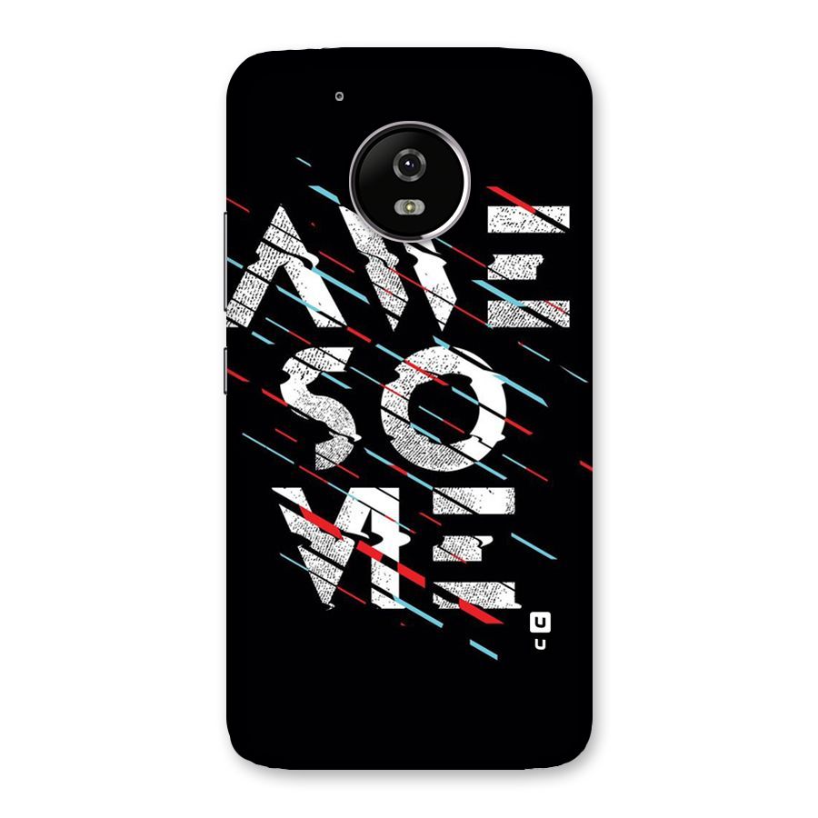 Awesome Me Back Case for Moto G5