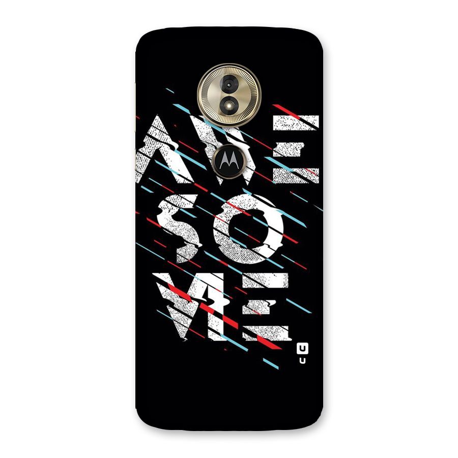 Awesome Me Back Case for Moto G6 Play