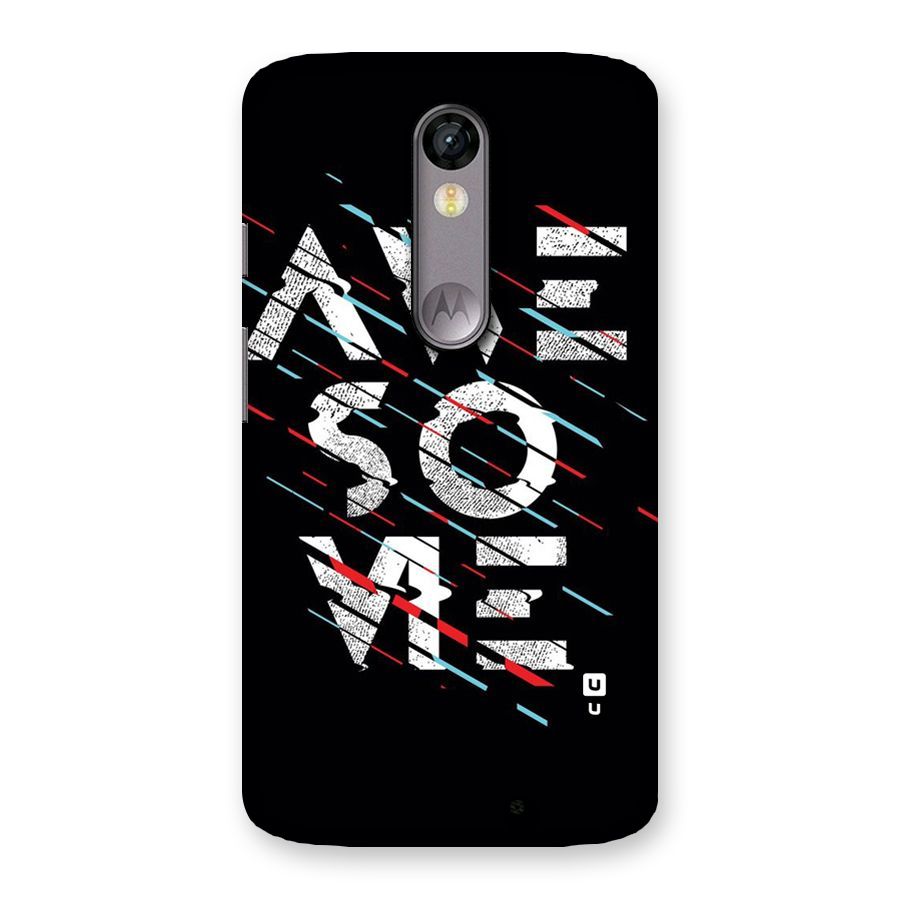 Awesome Me Back Case for Moto X Force