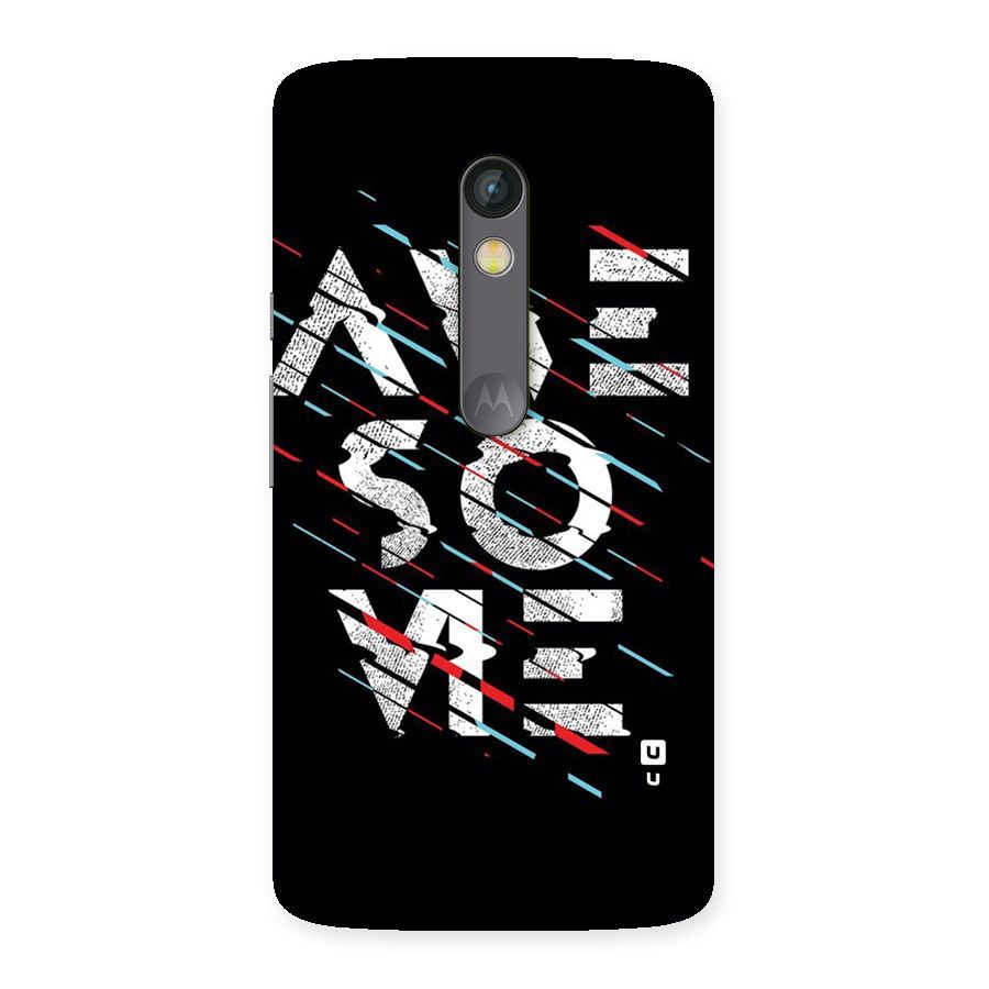 Awesome Me Back Case for Moto X Play