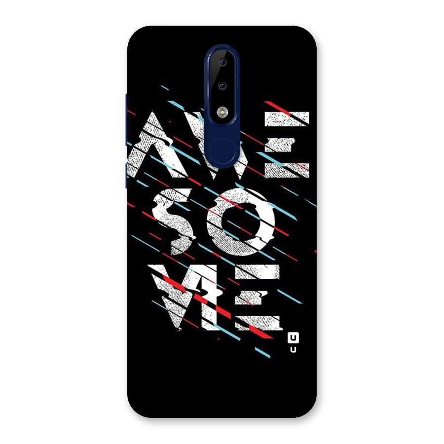 Awesome Me Back Case for Nokia 5.1 Plus