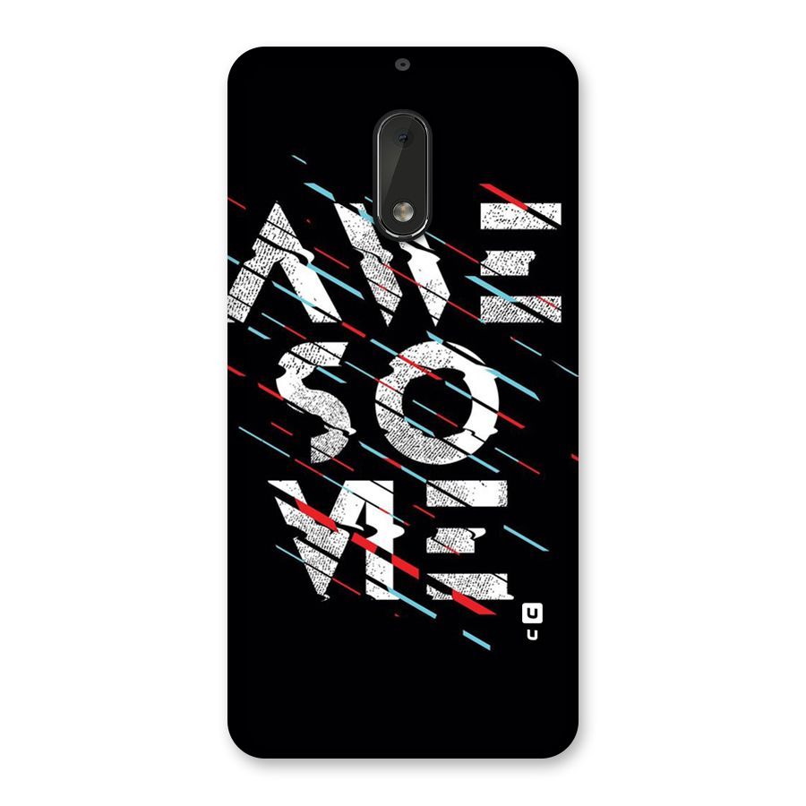 Awesome Me Back Case for Nokia 6