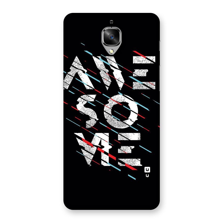 Awesome Me Back Case for OnePlus 3T