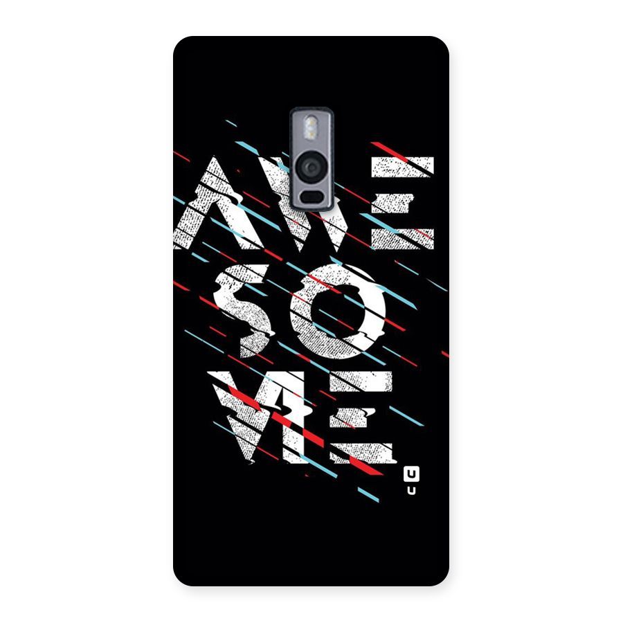 Awesome Me Back Case for OnePlus Two