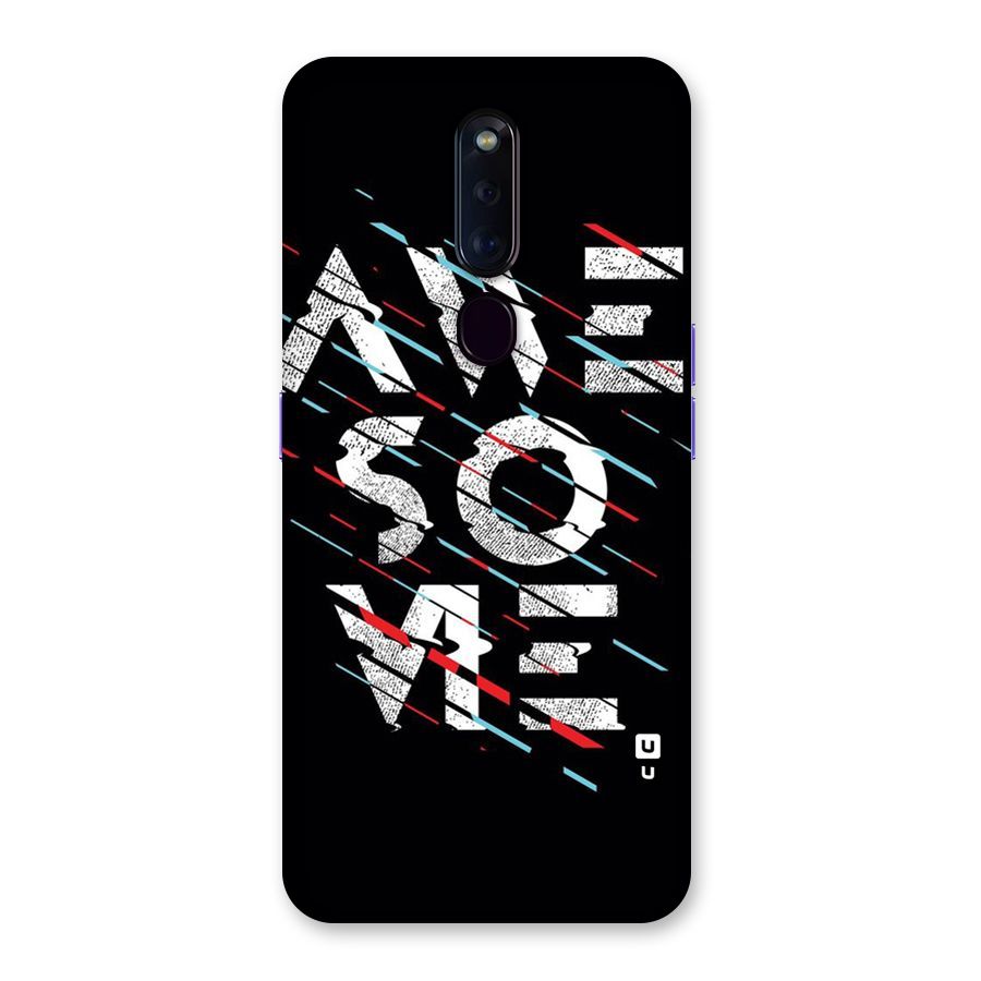 Awesome Me Back Case for Oppo F11 Pro