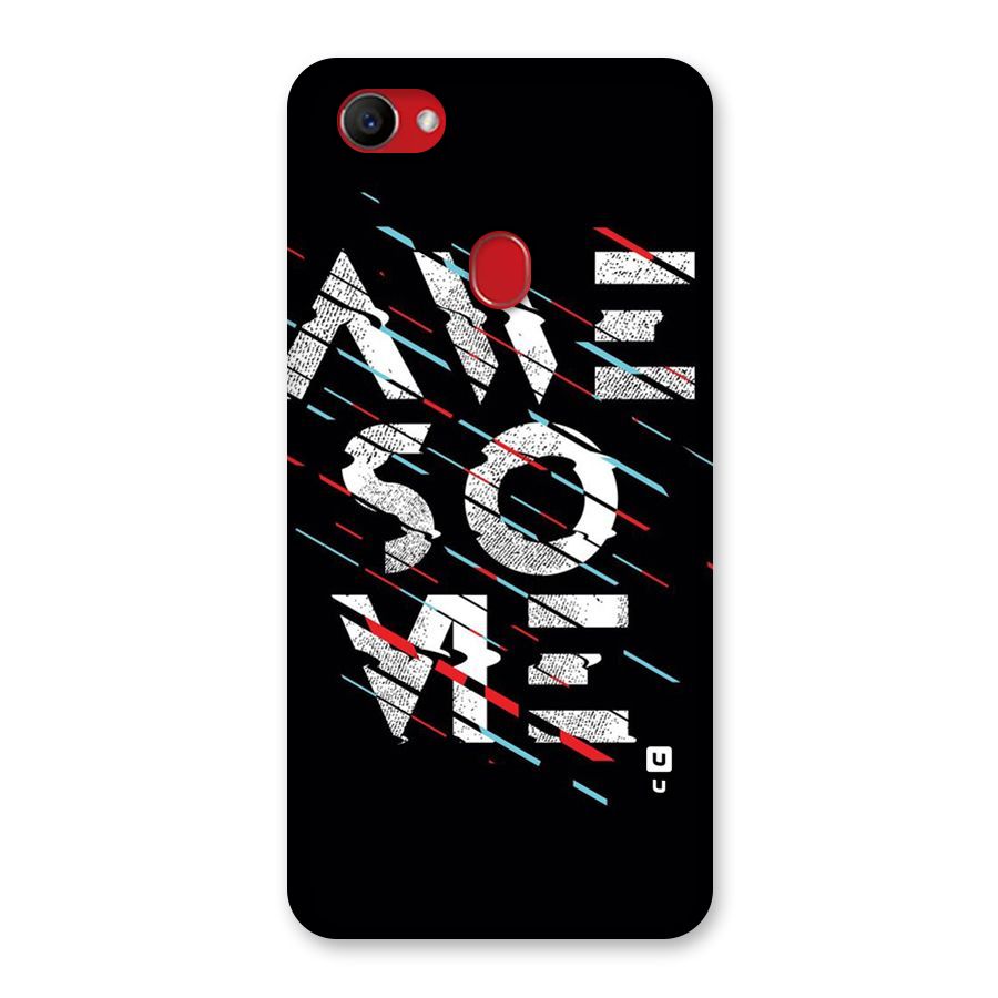Awesome Me Back Case for Oppo F7
