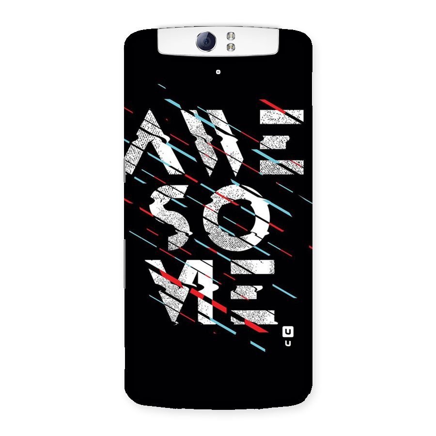 Awesome Me Back Case for Oppo N1