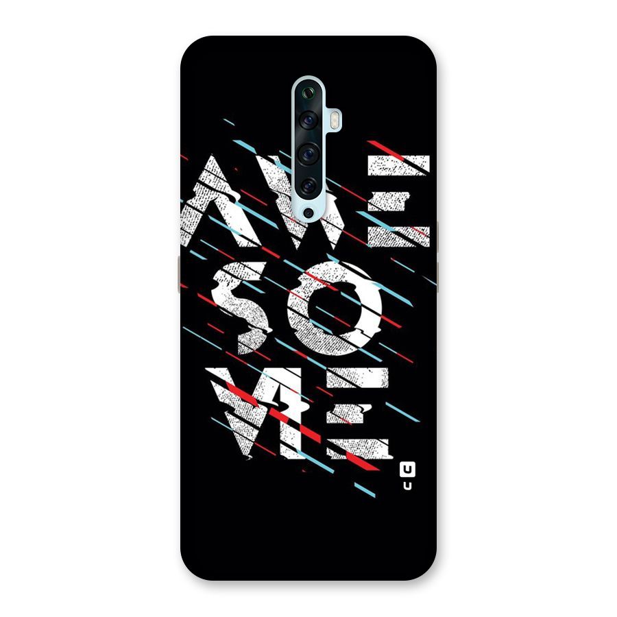 Awesome Me Back Case for Oppo Reno2 Z