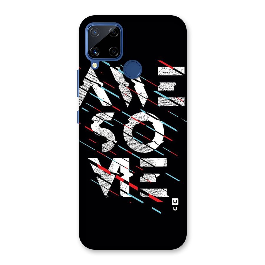 Awesome Me Back Case for Realme C15