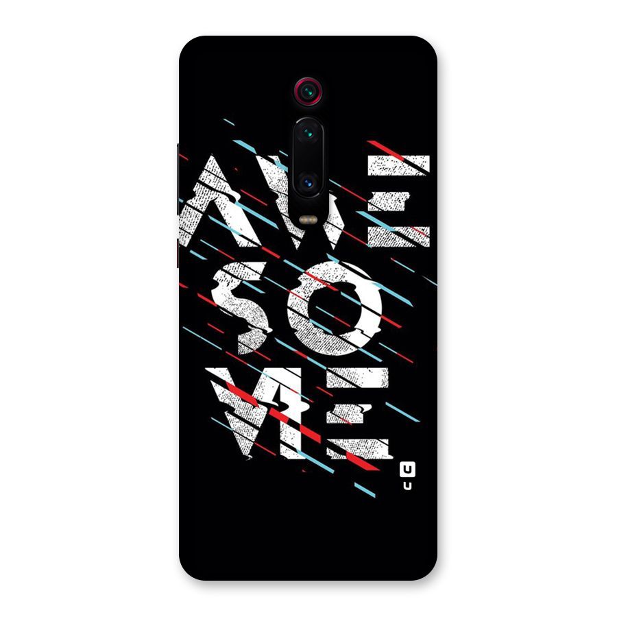 Awesome Me Back Case for Redmi K20 Pro