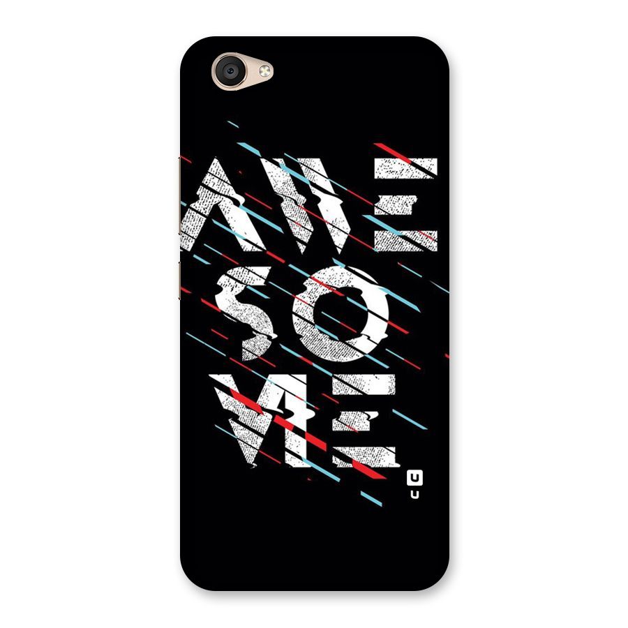 Awesome Me Back Case for Vivo V5 Plus