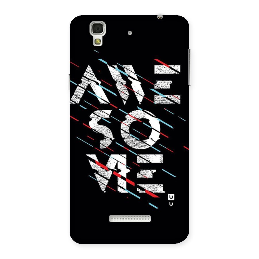 Awesome Me Back Case for YU Yureka Plus