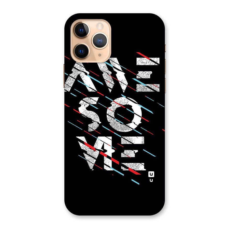Awesome Me Back Case for iPhone 11 Pro
