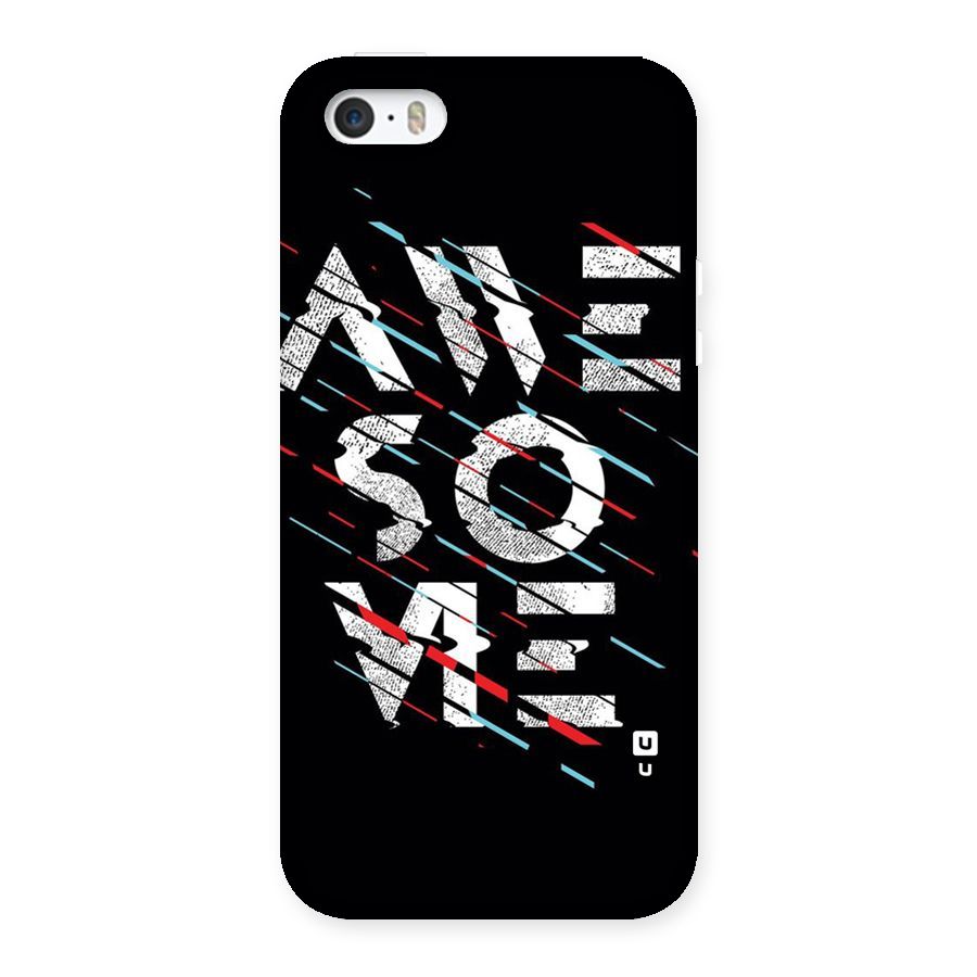 Awesome Me Back Case for iPhone SE